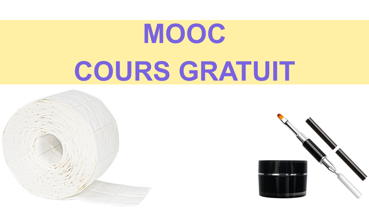 Comment faire des ongles en gel - MOOC - Cours gratuit
