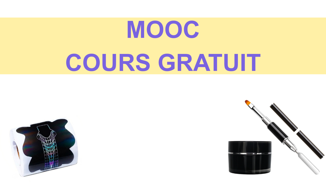 Les protocoles de pose de faux ongles - Mooc - Cours gratuit